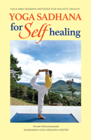 Yoga Sadhana for Self Healing 1608692922 Book Cover