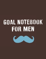 Goal Notebook For Men: Motivational And Inspirational Checklist Notepad- Helps To Keep Yourself Accountable Toward Your Dreams 1693822628 Book Cover