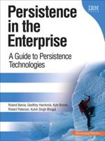 Persistence in the Enterprise: A Guide to Persistence Technologies 0131587560 Book Cover