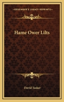 Hame Ower Lilts 1022528432 Book Cover