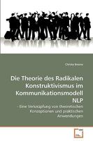 Die Theorie des Radikalen Konstruktivismus im Kommunikationsmodell NLP 3639258444 Book Cover