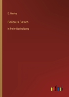 Boileaus Satiren: in freier Nachbildung 3368414445 Book Cover