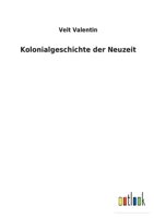 Kolonialgeschichte Der Neuzeit 3957381681 Book Cover