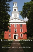 Reimagining Denominationalism: Interpretive Essays (Religion in America) 019508778X Book Cover