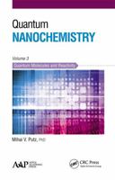 Quantum Nanochemistry, Volume Three: Quantum Molecules and Reactivity 1774631016 Book Cover