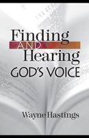 Finding and Hearing God's Voice 1936355302 Book Cover