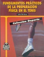 Fundamentos prácticos de la preparación física en el tenis (Spanish Edition) 848019393X Book Cover