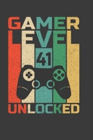 Gamer Level 41 Unlocked: Perfect Notebook For Gamer Level 41. Cute Cream Paper 6*9 Inch With 100 Pages Notebook For Writing Daily Routine, Journal and Hand Note 170608479X Book Cover