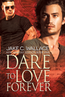 Dare to Love Forever 1634777158 Book Cover