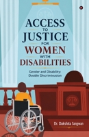 Access to Justice for Women with Disabilities: Gender and Disability: Double Discrimination B0HJZQ5NPW Book Cover