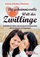 Die geheimnisvolle Welt der Zwillinge - Verblüffende Fakten und wissenswerte Kuriositäten über Geschwister im Doppelpack 3903085952 Book Cover