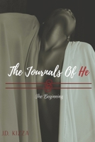 The Journals Of He: Desires which lead her to the mysterious secrets of – Him... (Book 1) B096CYQJTN Book Cover