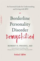 Borderline Personality Disorder Demystified: An Essential Guide for Understanding and Living with BPD 1569244561 Book Cover