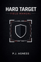 Hard Target Field Manual (The Spycraft Field Manuals) B0GTN8Y31L Book Cover