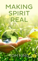 Making Spirit Real 1800312962 Book Cover