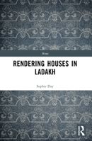 Rendering Houses in Ladakh 103250451X Book Cover