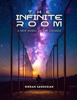THE INFINITE ROOM :: A NEW MODEL OF THE COSMOS 1970463708 Book Cover