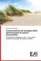 Conservazione Ed Ecologia Della Germinazione Di Specie Psammofile 3639472179 Book Cover