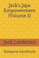 Jack’s Japa Empowerment (Volume 5): Diaspora Handbook B0FVXBQJCF Book Cover