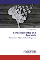 Senile Dementia and Ayurveda 6200487588 Book Cover