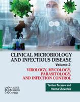 Clinical Microbiology and Infectious Disease Volume 2: Virology, Mycology, Parasitology, and Infection Control 1779568118 Book Cover