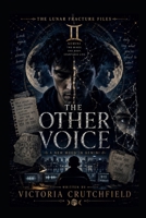 The Other Voice (The Lunar Fracture Files) B0H57S52TY Book Cover