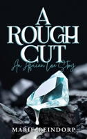 A Rough Cut: An African Love Story B0FF7DSR79 Book Cover