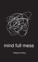 mind full mess 1691687286 Book Cover