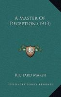 A Master of Deception 1500258261 Book Cover