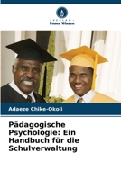 Pädagogische Psychologie: Ein Handbuch für die Schulverwaltung (German Edition) 6208046866 Book Cover