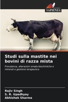 Studi sulla mastite nei bovini di razza mista (Italian Edition) 6209765270 Book Cover