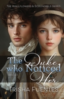 The Duke Who Noticed Her B0H716WDW7 Book Cover