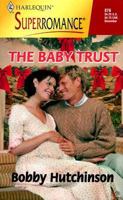 The Baby Trust: By the Year 2000: Baby 0373708769 Book Cover