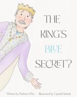 The King's Blue Secret 1965781004 Book Cover