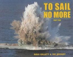 To Sail No More, Part Five 0907771785 Book Cover