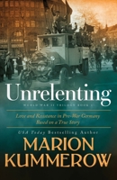 Unrelenting (World War II #1) 3948865221 Book Cover
