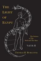 The Light of Egypt: The Science of the Soul and Stars 1512358983 Book Cover