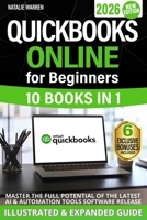QuickBooks Online for Beginners: The Most Updated Illustrated Guide to QBO. Unlock Practical Tools, Automation Secrets, and Industry-Specific Strategi B0DVZQ671Y Book Cover