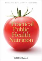 Practical Public Health Nutrition 1405183608 Book Cover