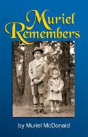 Muriel Remembers 1572586486 Book Cover