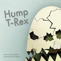 Hump T-Rex 1493113127 Book Cover