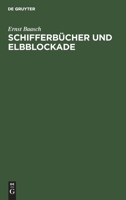 Schifferbcher Und Elbblockade: Eine Antwort an Rich. Ehrenberg 3111171248 Book Cover