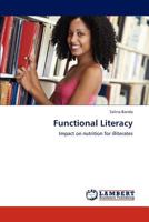 Functional Literacy: Impact on nutrition for illiterates 3847316702 Book Cover