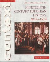 Introduction to Nineteenth Century European History 1815-1914 (Access to History) 0340781130 Book Cover