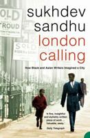 London Calling: How Black and Asian Writers Imagined a City 000257182X Book Cover