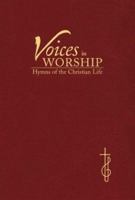 Voices in Worship: Hymns of the Christian Life 0875099815 Book Cover
