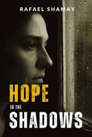 Hope in the Shadows: A Moving Story of Love, Grief, and Eternal Bonds B0GXC3GZKM Book Cover