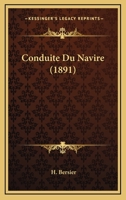 Conduite Du Navire (1891) 1278798528 Book Cover