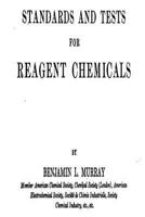 Standards and Tests for Reagent Chemicals (Classic Reprint) 1535095601 Book Cover