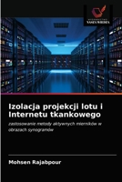 Izolacja projekcji lotu i Internetu tkankowego 620331109X Book Cover